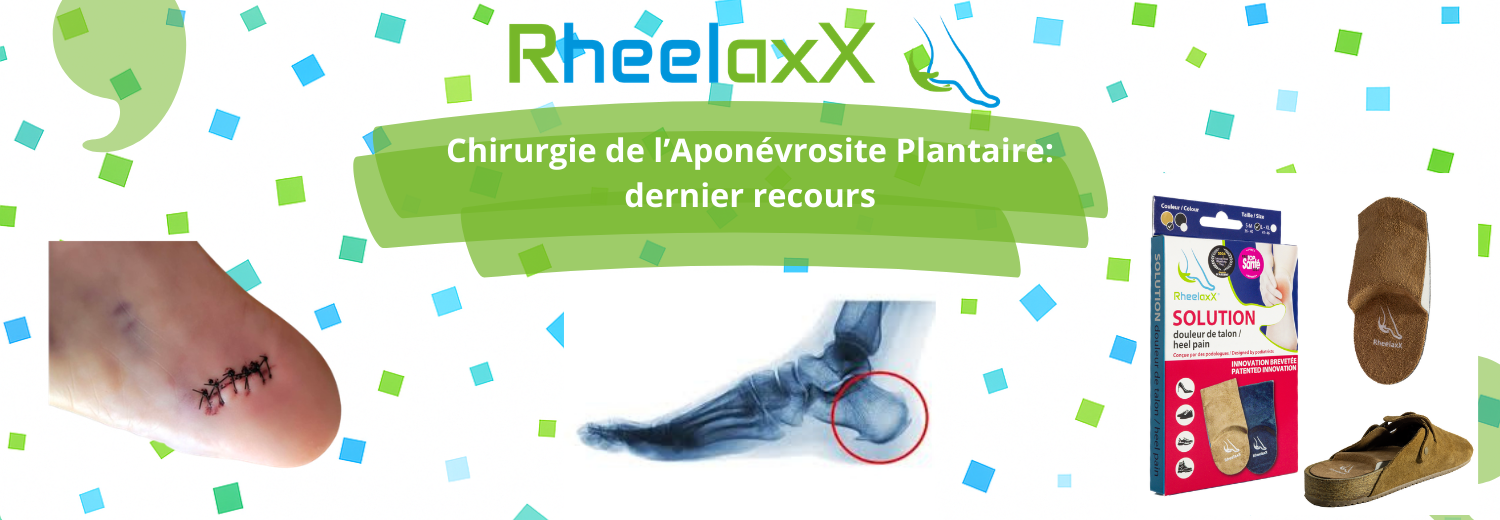Chirurgie de l’Aponévrosite Plantaire