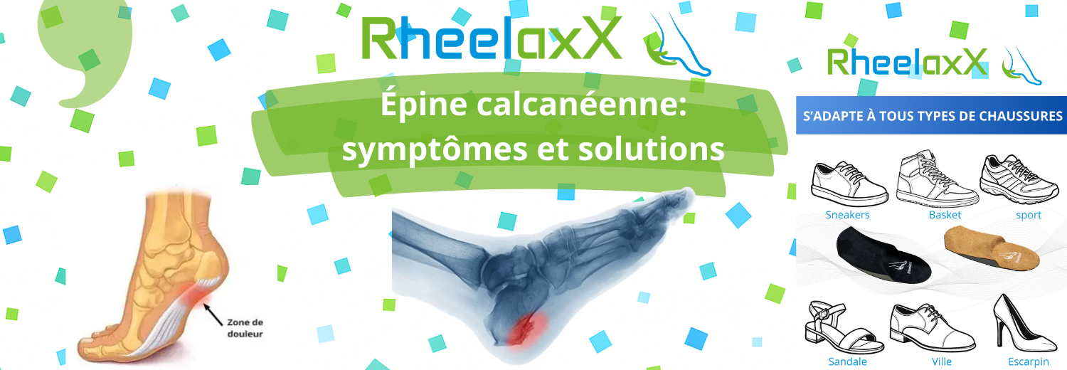 Épine calcanéenne : symptômes et solutions