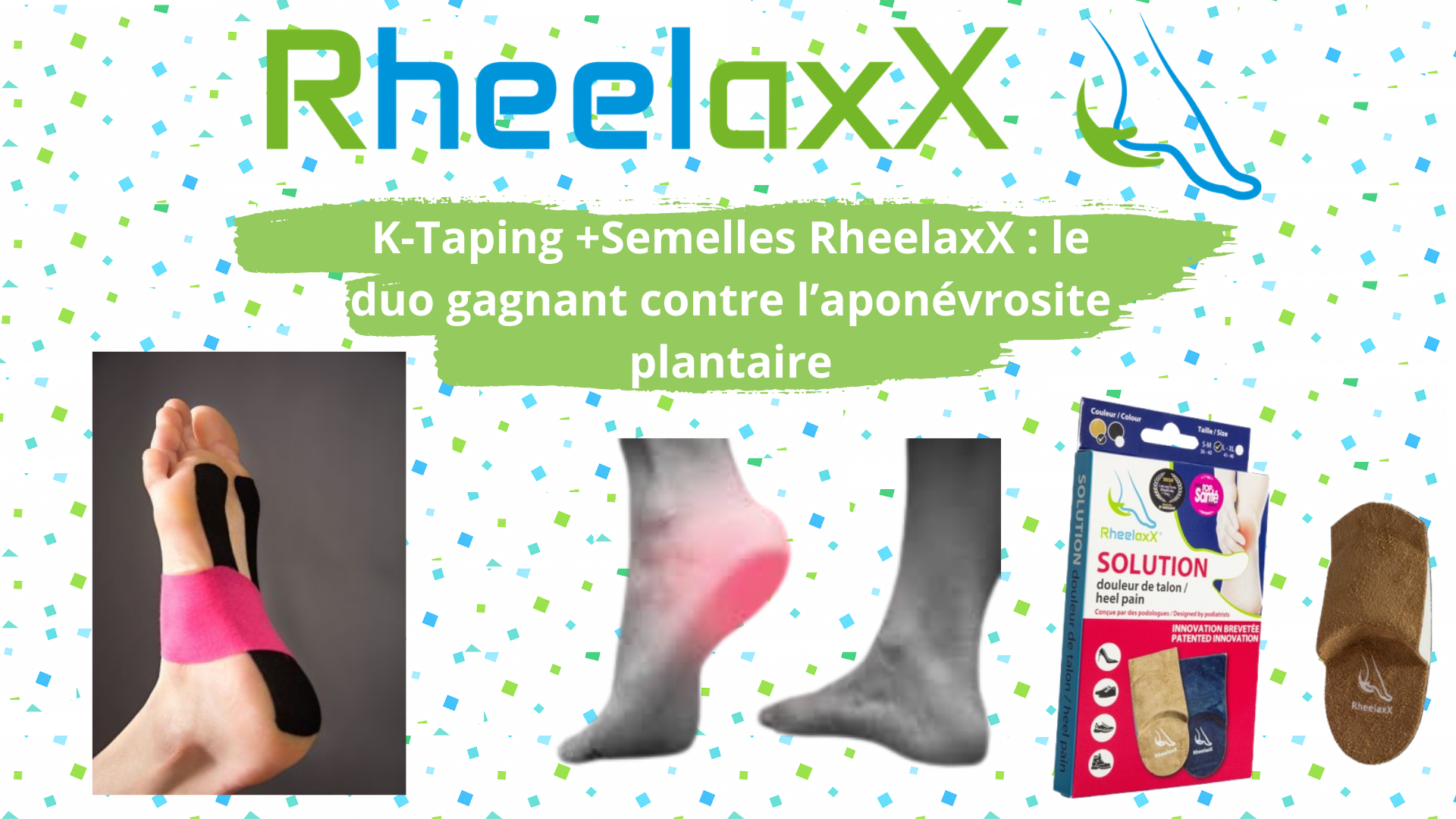 K-Taping  + RheelaxX : le duo gagnant contre l’aponévrosite plantaire