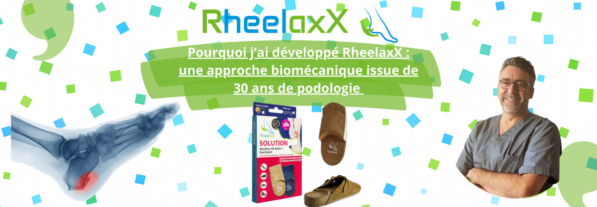 Pourquoi j’ai développé RheelaxX : une approche biomécanique issue de 30 ans de podologie