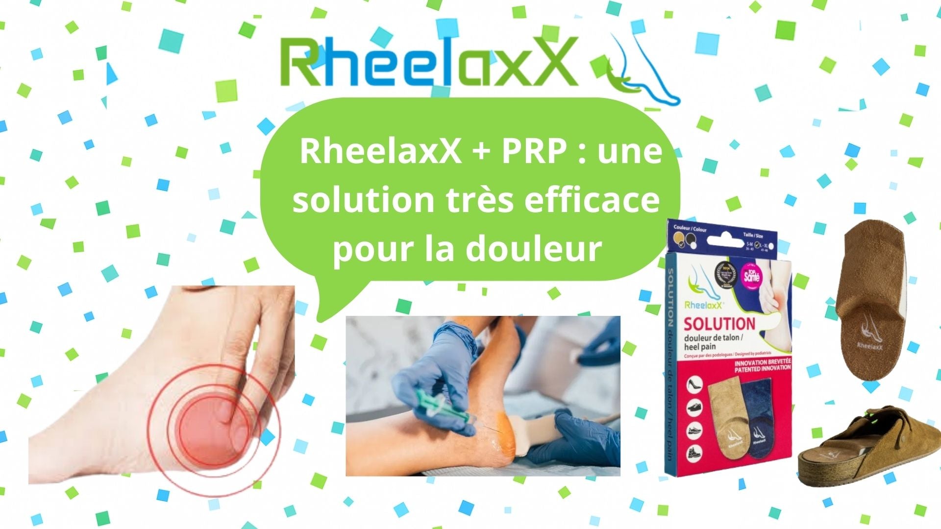 PRP et semelle RheelaxX : une combinaison ultra-efficace pour soulager vos douleurs plantaires